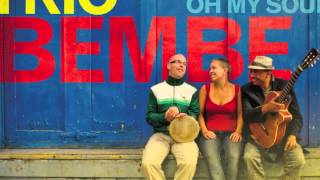 Video thumbnail of "Trio Bembe - Guararey de Pastorita"