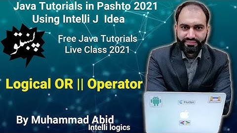 11. Logical OR || Operator in Java - Pashto