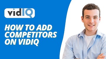 How to Add Competitors on VidIQ