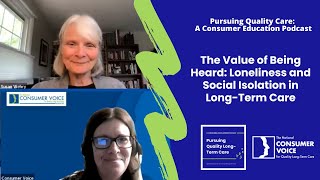 The Value of Being Heard: Loneliness and Social Isolation in Long-Term Care