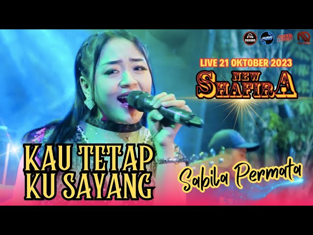 KAU TETAP KU SAYANG | SABILA PERMATA NEW SHAFIRA | DHEHAN AUDIO | LIVE BANJARAN class=