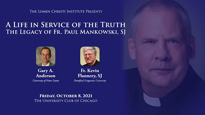 A Life in Service of the Truth: The Legacy of Fr. Paul Mankowski, SJ