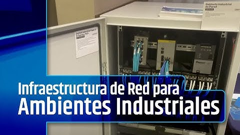Infraestructura de Red para Ambientes Industriales Ft. Adrián Alarcón