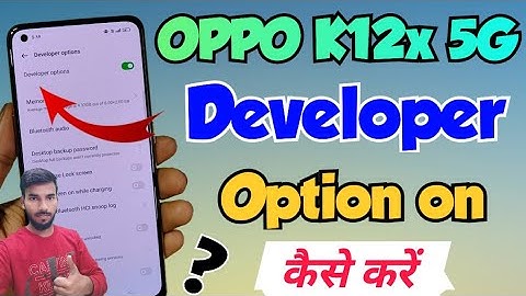 OPPO K12x 5G me developer option kaise on kare • How to on developer option in Oppo k12x developer