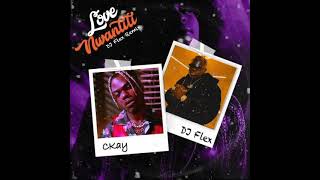 DJ Flex & Ckay - Love Nwantiti (Afrobeat Tik Tok Remix)