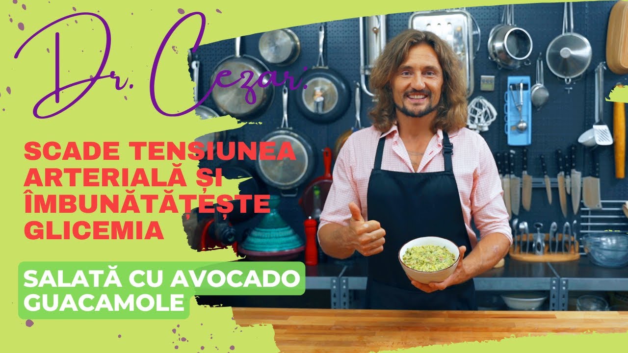 Dr. Cezar: Rețetă SALATĂ cu AVOCADO - reglează TENSIUNEA ARTERIALĂ și GLICEMIA