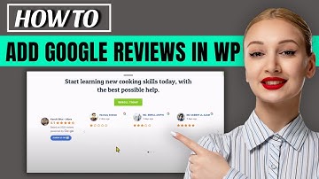 How To Add Google Reviews on WordPress Website (2025)