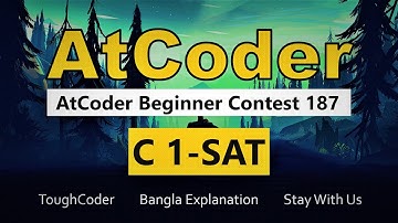 Problem C 1-SAT |  AtCoder Beginner Contest 187 | Bangla Explanation