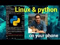 Linux and python on your phone just few minutes