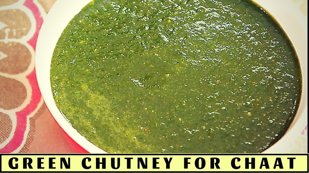 Green Chutney for Chaat Tasty Green Chutney Recipe Green Chutney