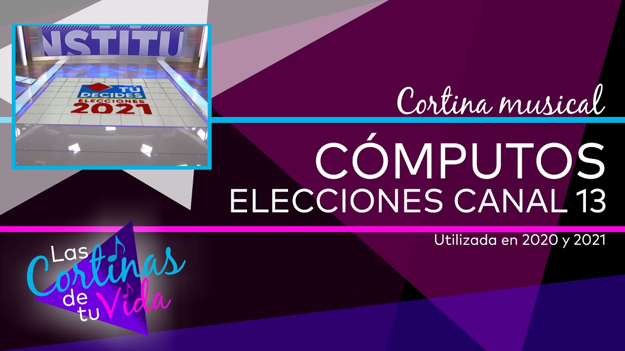 Cortina cómputos elecciones Canal 13 (Utilizada en 2020 y 2021)