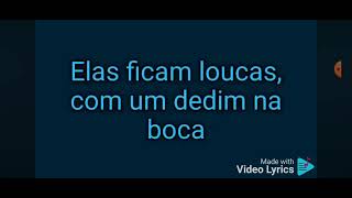 Elas Ficam Loucas Song by Diego Faria Lyric Video