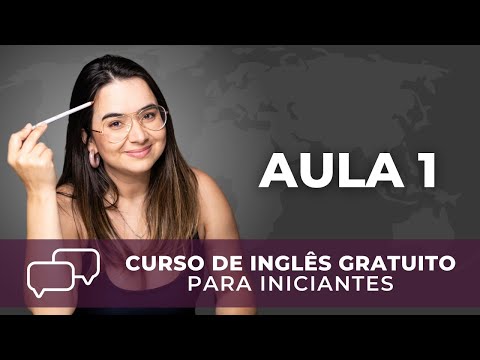 Curso de Inglês para Iniciantes 2022 | Aula 1