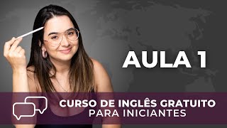 Curso de Inglês para Iniciantes | Aula 1