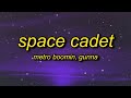 1 HOUR Metro Boomin Space Cadet TikTok Remix Lyrics Ft Gunna Bought A Spaceship Now Imma S 1 HOUR Metro Boomin Space Cadet TikTok Remix Lyrics Ft Gunna Bought A Spaceship Now Imma S