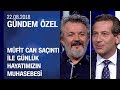 Müfi̇t Can Saçıntı ile günlük hayatımızın muhasebesi - Gündem Özel 22.08.2018 Çarşamba