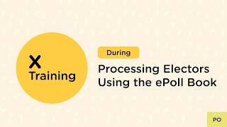 Processing Electors Overview - Poll Official