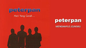 Peterpan - Menghapus Jejakmu (Official Audio)