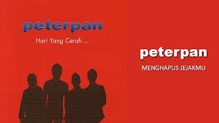 Peterpan - Menghapus Jejakmu (Official Audio) chords