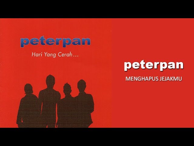 Peterpan - Menghapus Jejakmu (Official Audio) class=