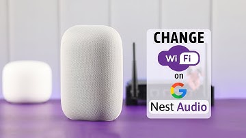 Google Nest Audio: How to Change Wi-Fi Networks!