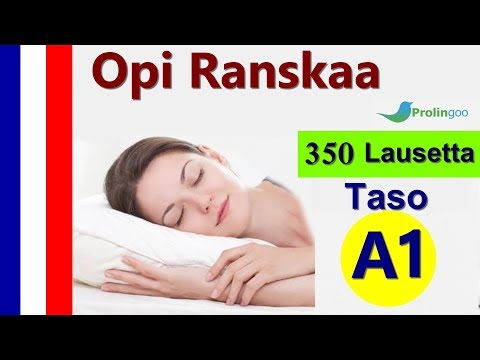 Opi Ranskaa | 350 Lausekkeet Ranskaksi ja suomeksi | #Prolingoo_Finnish