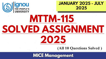 MTTM-115 SOLVED IGNOU ASSIGNMENT 2025 SESSION II Full Solved