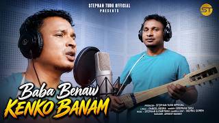 Baba Benao Kenko Banam Ii Stephan Tudu Ii Studio Version Ii New Santali 2026