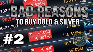 The Market is Going to Crash | Bad Reasons to Buy Gold & Silver
