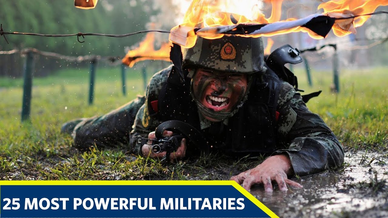 25 Most Powerful Militaries In The World