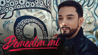 Faiq Ağayev — Demedim Mi (Rəsmi Musiqi Videosu) Resimi