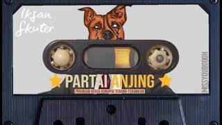 IKSAN SKUTER - partai anjing