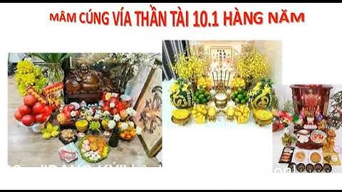 MÂM CÚNG VÍA THẦN TÀI ĐẦY ĐỦ NHẤT