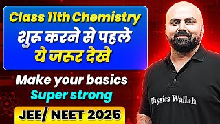 Class 11th Chemistry : Make Your Basics Super Strong || Back to Basics