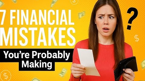 7 Financial Mistakes You’re Probably Making Without Knowing It | Money with Purpose