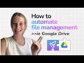 How To Automate File Management In Google Drive Filently