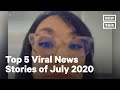 Top 5 Stories of July 2020 | NowThis