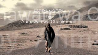 ~STRANGER~ by Ahmawan wa Chaakamah {{HEBREW TRUTH MUSICK}}