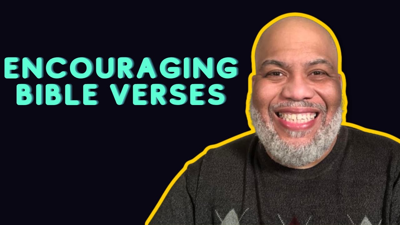 Encouraging Bible Verses YouTube