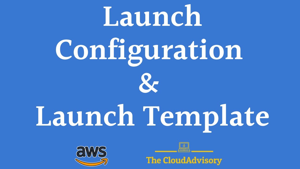 aws-launch-configurations-and-launch-templates-aws-auto-scaling-youtube