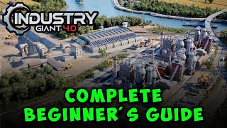Industry Giant 4.0 Complete Beginner’s | Tips and Tricks for New Players