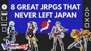 8 Great JRPGs That Never Left Japan!