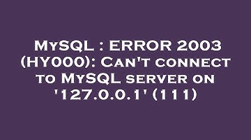 MySQL : ERROR 2003 (HY000): Can