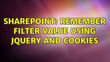 Sharepoint: Remember filter value using jquery and cookies (3 Solutions!!)