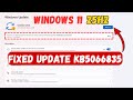 How To Fix Windows 11 25H2 Update Failed Install error - 0x800f0983 (KB5066835) (26200.6899)