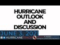 June 3 Hurricane Outlook and Discussion