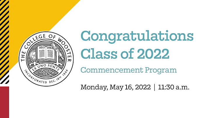 Class of 2022 Commencement Ceremony at The College of Wooster