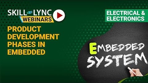 Product Development Phases in Embedded | Skill-Lync | Workshop