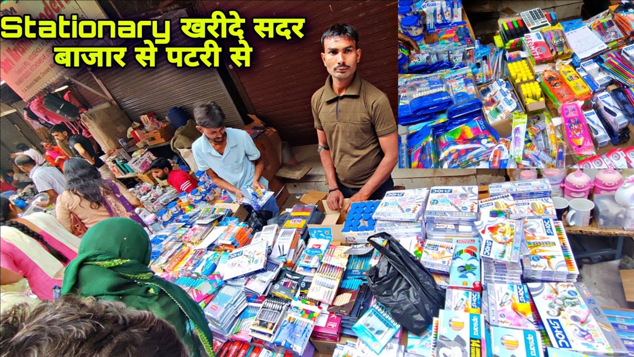 Fancy Stationery Wholesale Market in Delhi Sadar Bazar, Art and Craft Material Wholesale Market