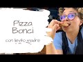 Pizza Bonci con lievito madre | Cosfacose